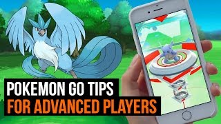 Pokemon GO tips for advanced players