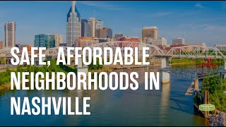 Safe, Affordable Neighborhoods in Nashville