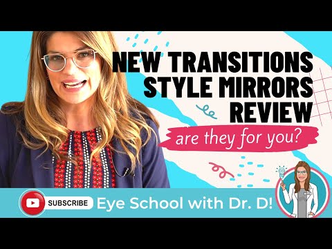 New Transitions Style Mirrors Review From An Eye Doctor | Are They For You?