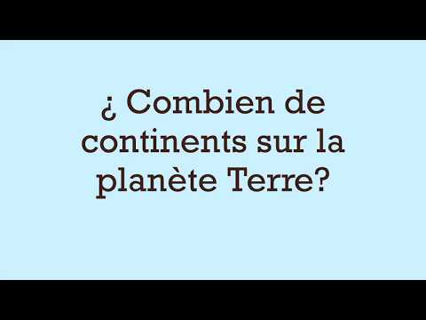 ¿ Combien de continents sur la planète Terre