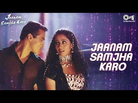Jaanam Samjha Karo - Video Song | Jaanam Samjha Karo | Salman Khan & Urmila | Anu Malik