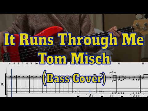 Tom Misch - It Runs Through Me (4-strings bass cover + Tabs)