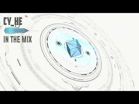 Cy_He In The Mix - Episode 1