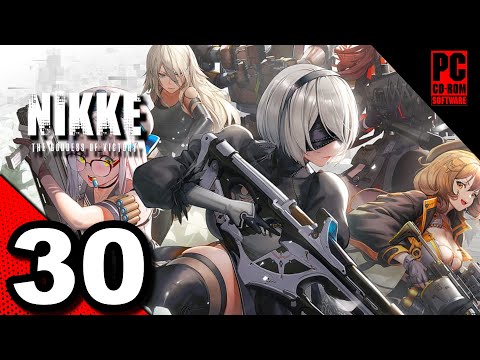 NIKKE: The Goddess of Victory HD Gameplay Walkthrough Part 30 - NieR:Automata
