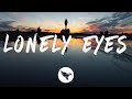 Lauv  - Lonely Eyes (Lyrics)