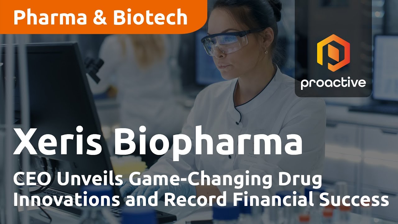 Xeris Biopharma CEO Unveils Game-Changing Drug Innovations and Record Financial Success