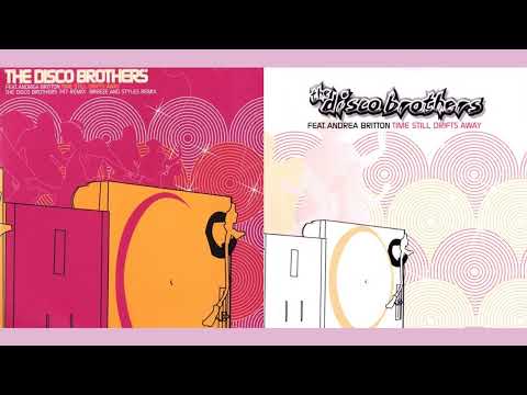 The Disco Brothers Feat Andrea Britton - Time Still Drifts Away (Soulseekerz Vocal Remix)