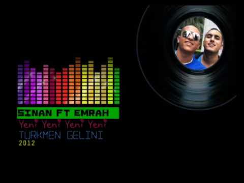 Sinan ft. Emrah Music®  -Türkmen Ge