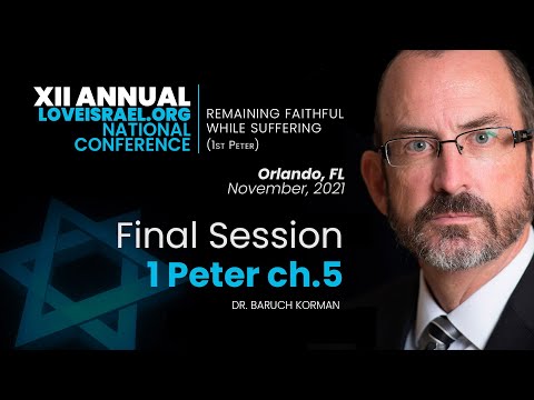 1 Peter chapter 5 - 12th Annual LoveIsrael.org National Conference (Full session)