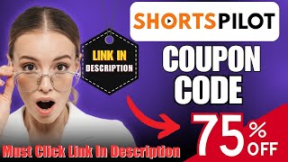 Shortspilot Ai Coupon Code Unlock Up to 75% Discount on Every Plan | Shortspilot Ai Promo Code