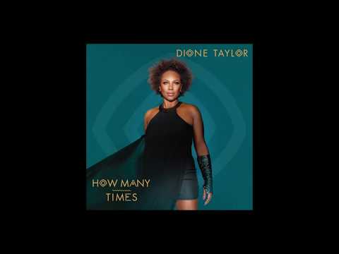 How Many Times- Dione Taylor