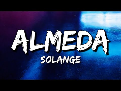 Solange - Almeda (Lyrics)