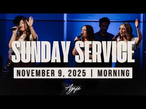 Morning Service | November 9, 2025 | Agape Church OC