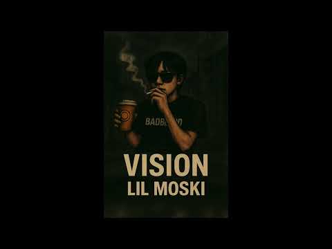 Lil moski - Vision (Official Audio)