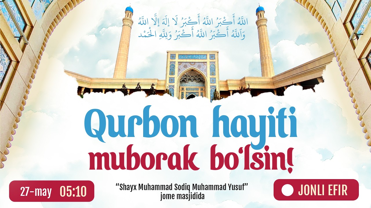 🔴 QURBON HAYITINGIZ MUBORAK BO'LSIN!