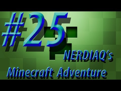 NERDIAQ's Minecraft Adventure w/ NERDIAQ Ep.25 - Almost Finished The Land Leveling