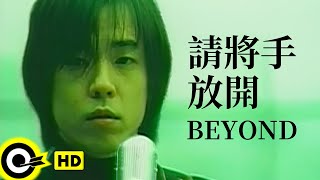 Download lagu BEYOND【請將手放開】 (粵)(HD) mp3