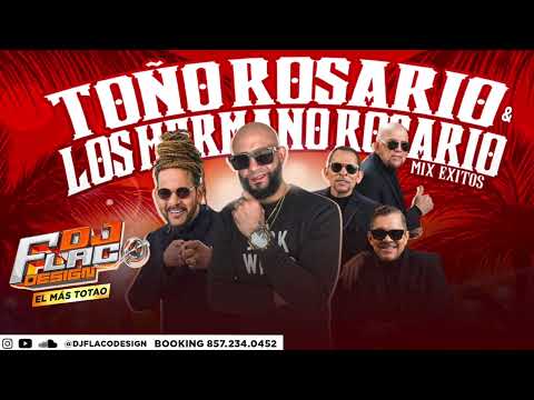 TONO ROSARIO & LOS HERMANOS ROSARIO MIX EXITOS DE BROTHER A BROTHER DJ FLACO DESIGN