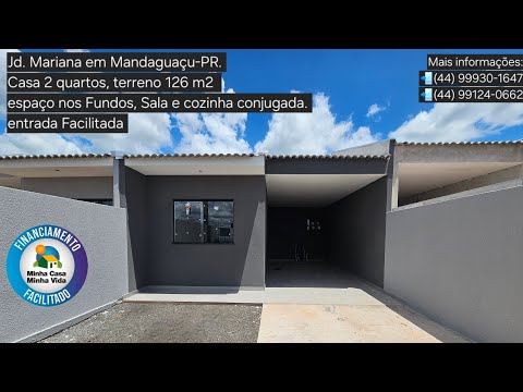 Jd. Mariana em Mandaguaçu-PR. Casa 2 quartos, espaço nos fundos, entrada Facilitada.