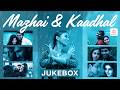 Mazhai Kaadhal ️ ️ Jukebox Tamil Love Songs Evergreen Romantic Hits Rain Romance Melodies