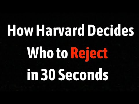 How Harvard Decides Who To Reject in 30 Seconds