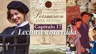 ASMR | Lectura 📚 Persuasión de Jane Austen 💐 | Capítulo 17 ☕️ Audiolibro español