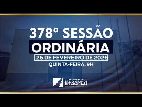 PAUTA DA 378ª SESSÃO ORDINÁRIA DA CÂMARA MUNICIPAL DE BREJO GRANDE DO ARAGUAIA-PA,
