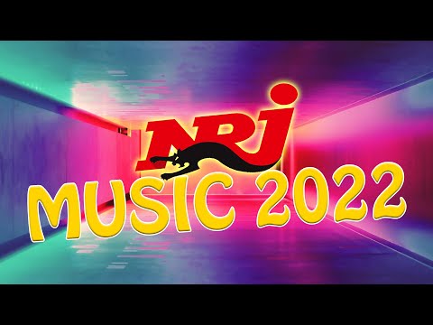 NRJ MUSIC 2022 | NRJ 300% HITS 2022 | TOP NRJ HITS 2022 | NRJ MUSIQUE HITS 2021