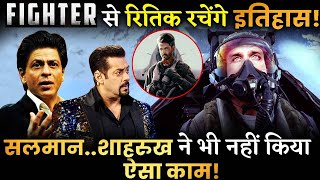 Not SRK Nor Salman Khan Hrithik Roshan’s Fighter Will Be First Indian Aerial Action Film