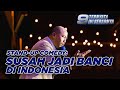 STAND UP COMEDY: SUSAH JADI BANCI DI INDONESIA