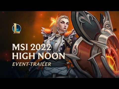 MSI 2022 – High Noon | Offizieller Event-Trailer – League of Legends