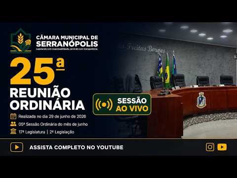 25ª Sessão Ordinária de 2026 – Câmara Municipal de Serranópolis GO