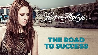 Laura Michelle - The Road To Success