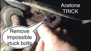 “removing” IMPOSSIBLE STUCK “nuts and bolts” acetone, pb blaster￼￼