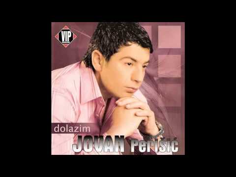 Jovan Perisic - Moje najmilije - (Audio 2007) HD
