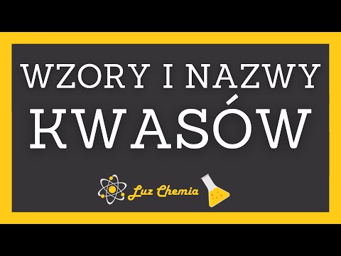 WZORY I NAZWY KWASÓW | szkoła podstawowa, klasa 8