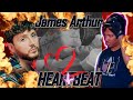 James Arthur - Heartbeat | Reaction