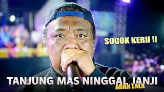 Download lagu ABAH LALA BIKIN HEBOH !!! TANJUNG MAS NINGGAL JANJI || SALEHO LIVE PABELAN SEMARANG mp3