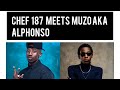 Chef 187 Meets Muzo Aka Alphonso