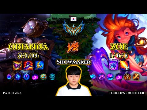 ShowMaker | Orianna MID vs Zoe | Patch 26.3 | 2026-02-07 | KR CHALLENGER