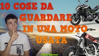 Le 10 cose da guardare quando si acquista una moto usata