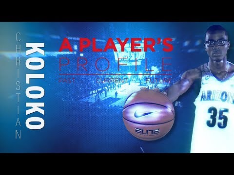A Players Profile - Christian Koloko