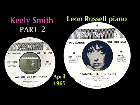 Keely Smith PART 2 "Standing In The Ruins" "Have You Ever Been Lonely" 1965 Leon Russell