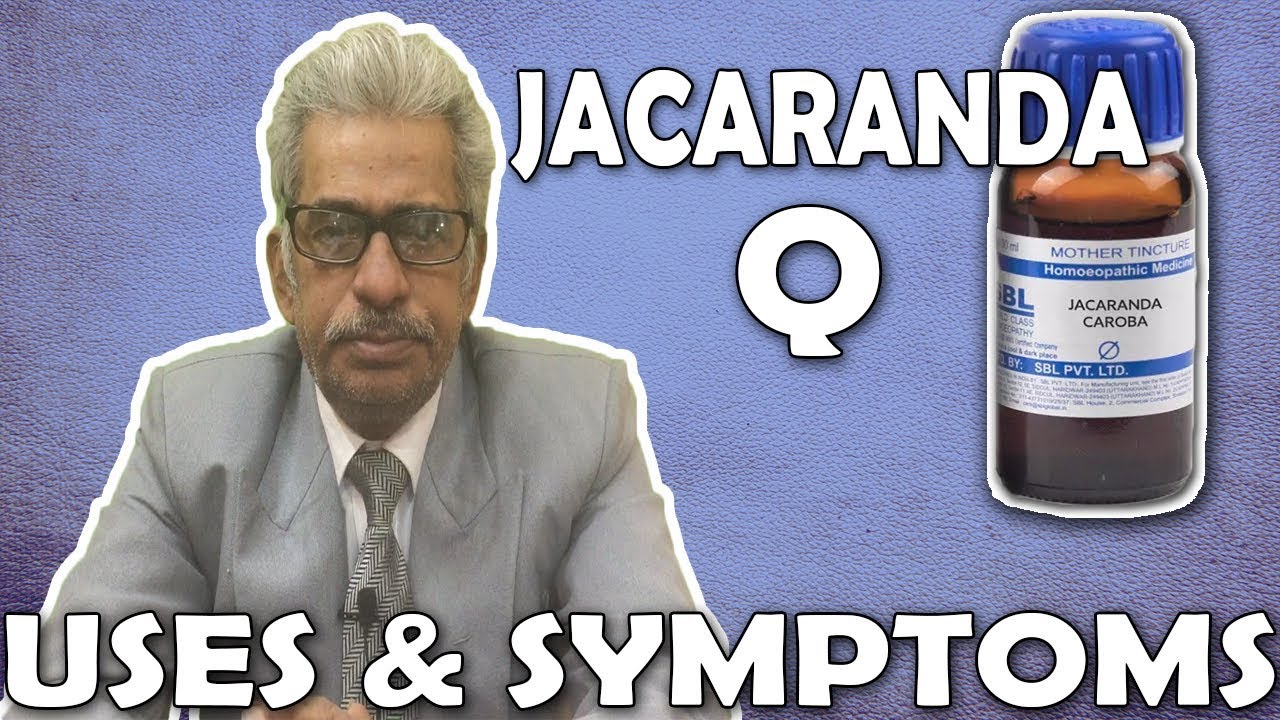 Jacaranda - Uses & Symptoms by Dr P. S. Tiwari