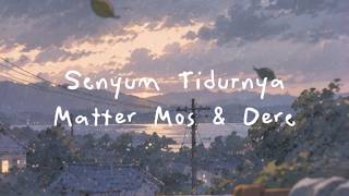 Download lagu Matter Mos & Dere – Their Sleeping Smile (Lyrics) mp3