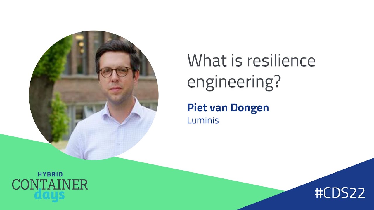What is resilience engineering? - Piet van Dongen, Luminis