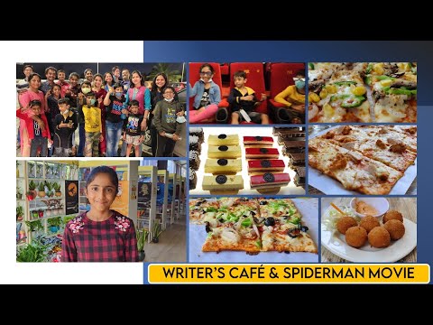 Writer's Cafe | Day out with Friends & Family | Spiderman Movie | PVR