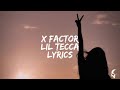 Lil Tecca X Factor Lyrics