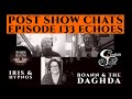 Iris & Hypnos Dagda & Boann-Post Show Chat Folklore & Irish Mythology Storytelling Podcast - Ep 133
