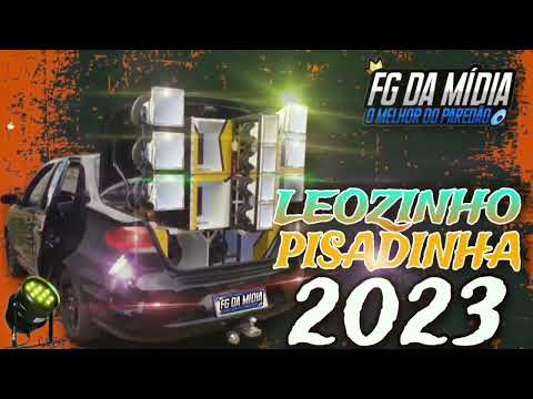 E VAMO COMEÇAR O PISEIRO - LEOZINHO PISADINHA (REPERTÓRIO SETEMBRO 2023)